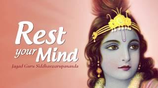 Rest Your Mind On These Blissful Mantras Sung By Jagad Guru Siddhaswarupananda Paramahamsa