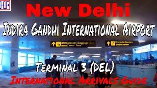 New Delhi International Airport - DEL (Terminal 3)  - International Arrivals & Transportation