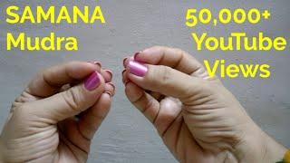 SAMANA Mudra for all diseases