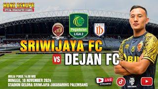  LIVE STREAMING SRIWIJAYA FC vs DEJAN FC | PEGADAIAN LIGA 2 INDONESIA 2024 #sriwijayafc