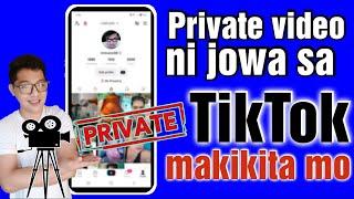 paano makita Ang mga private video ni jowa sa tiktok