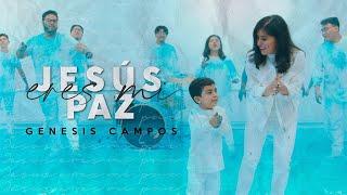 Jesús eres mi Paz - Genesis Campos -   Videoclip Oficial