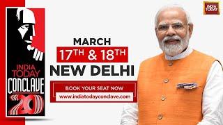 PM Modi To Address ‘The India Moment’ At India Today Conclave 23