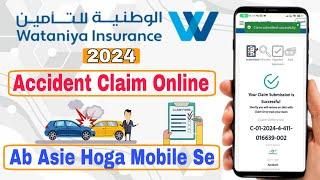 How To Claim Wataniya Insurance Online | Wataniya Accident Claim Kaise Kare | Wataniya Claim Online