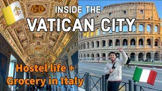 Inside the Vatican City + Hostel life and Grocery in Rome Italy