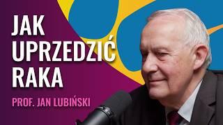 Jak Zapobiegać Rakowi: Genetyczne i Środowiskowe Czynniki Leczenia Nowotworów | Prof. Jan Lubiński