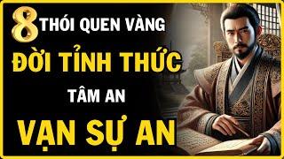 8 Thói Quen Vàng Từ Cổ Nhân - Bí Quyết Thành Công Và Hạnh Phúc