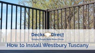 How to Install Westbury Tuscany Aluminum Railing