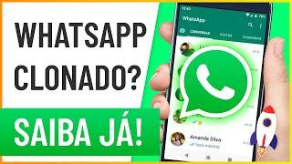 Como SABER se Meu WhatsApp foi CLONADO - Como PROTEGER