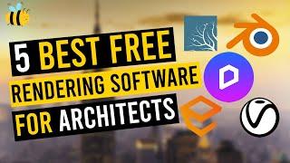 5 Best Free Rendering Software for Architects 2023