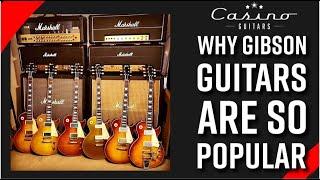 Why Gibson Guitars Are So Popular