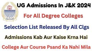 UG Admissions Selection List Released Admission Process  College Kaise Change Krna Hai & Confirm