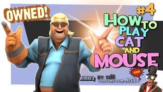 TF2: How to play Cat and Mouse #4 (feat. siN) [Griefing/FUN]