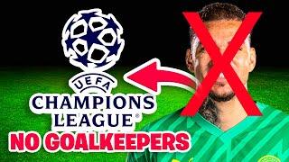 CHAMPIONS LEAGUE..BUT NO GOALKEEPERS ALLOWED 