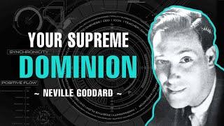 Your Supreme Dominion - Neville Goddard