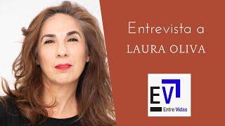 LAURA OLIVA en ENTRE VIDAS TV