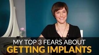 My Top 3 Fears OF Getting Breast Implants