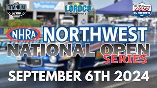 T&T - NHRA Northwest National Open Series: Sponsored By Lucas Oil Products Inc. at Mission Raceway