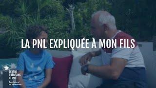 La PNL expliquée à mon fils