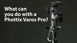 Phottix Varos Pro - What can you do with it?