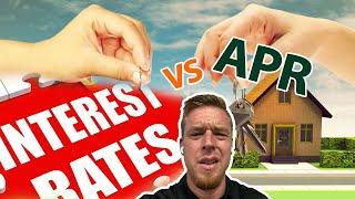 Mortgage Interest Rate vs. APR (what is APR?)