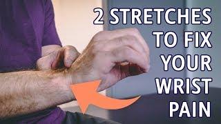 2 Stretches to Fix Your Wrist Pain