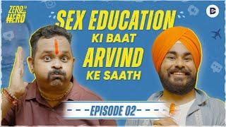 Arvind Mera Sathi Unfiltered: Call Centre to 18 Lakh+ Followers, Sex Education | Zero To Hero S01E02