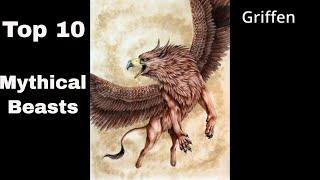 Top 10 Mythical Beasts