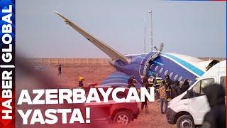 Azerbaycan Bugün Yasta! Aktau'daki Uçak Faciasına Ne Yol Açtı?