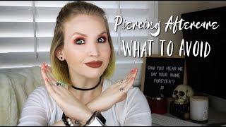WHAT TO AVOID | Piercing Aftercare