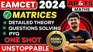 MATRICES One Shot in తెలుగు - Complete Theory and PYQ's | EAMCET 2024 Exam Prep. | AP & Telangana