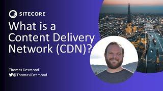 What is a Content Delivery Network (CDN)? | digital customer experience