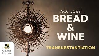 What Is Transubstantiation & its History? Catholic Belief of the True Presence Explained