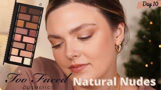 12 Days Of Palettes! Too Faced Born This Way Natural Nudes Eyeshadow Palette  Day 10