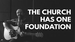 The Church Has One Foundation HYMN WITH LYRICS by Samuel John Stone