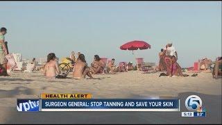 Surgeon General: Stop tanning