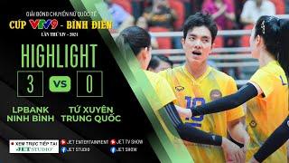 🟢[HIGHLIGHT] LPBANK NINH BÌNH vs TỨ XUYÊN TRUNG QUỐC| Bóng chuyền nữ quốc tế Cúp VTV9-Bình Điền 2024