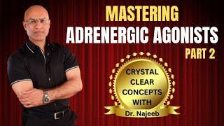 Adrenergic Drugs Part 2 | Pharmacology | Dr Najeeb