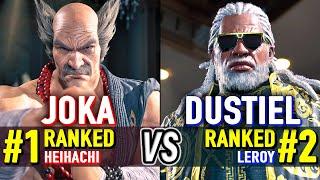 T8  JOKA (#1 Ranked Heihachi) vs DUSTIEL (#2 Ranked Leroy)  Tekken 8 High Level Gameplay