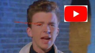 Rick Astley wants to go on YouTube.