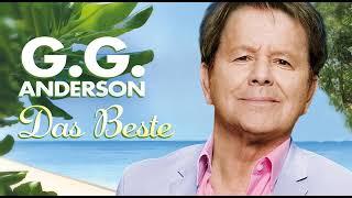 G.G. ANDERSON ◕‿◕ DIE GROSSEN SCHLAGER ERFOLGE ◕‿◕ DIE BESTEN HITS IM MEDLEY MIX