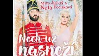 Miro Jaroš & Nela Pocisková-NECH UŽ NASNEŽÍ(text) 