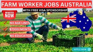 Australia Farm Work Jobs : Free Visa Sponsorship Available in 2023-24 : Australia farm Workers