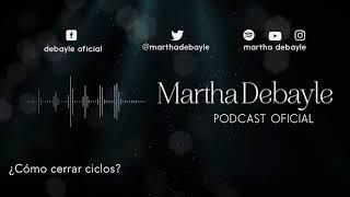 ¿Cómo cerrar ciclos? Con Shulamit Graber | Martha Debayle