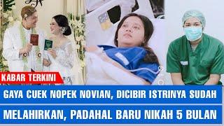 Gaya Cuek Nopek Novian, Dicibir Istrinya Sudah Melahirkan, Padahal Baru Nikah 5 Bulan