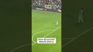 Olivier Giroud in GOAL makes incredible last-minute save 