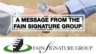 A Message From The Fain Signature Group.