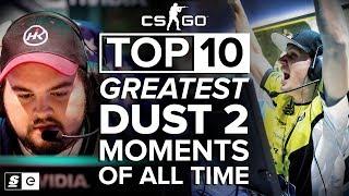 The Top 10 Greatest Dust 2 Moments of All Time