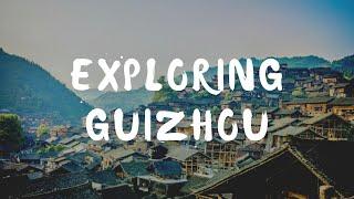 Exploring Guizhou province (Kaili, Guiyang and Langde Miao Village) | Travel Vlog