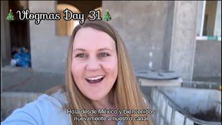 Day in Our Life Living in Mexico ️️ Vlogmas Day 31